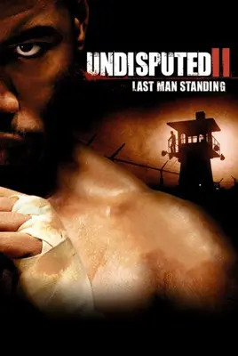 شکست ناپذیر 2 : آخرین مرد ایستاده | Undisputed 2: Last Man Standing