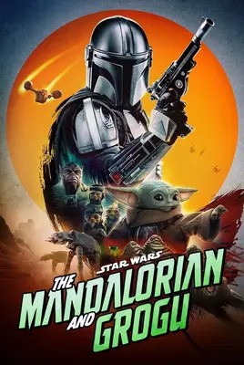 مندلورین و گروگو | Star Wars: The Mandalorian and Grogu