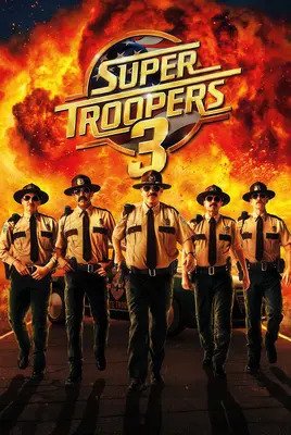 سربازان فوق العاده 3 | Super Troopers 3