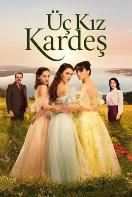 سه خواهر | Uc Kiz Kardes