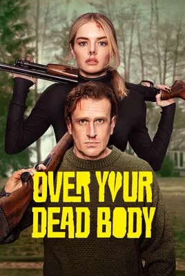 بر سر جنازه ات | Over Your Dead Body