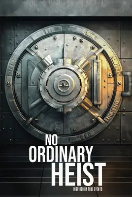 سرقت غیرعادی | No Ordinary Heist