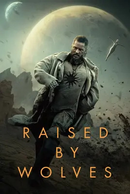 گرگ پرورده | بزرگ شده توسط گرگ ها | Raised by Wolves